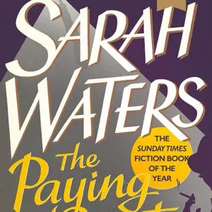 The Paying Guests - Sarah Waters