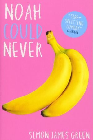 Noah Could Never - Simon James Green