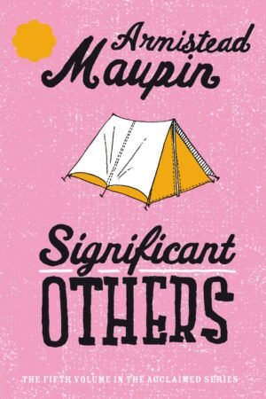 Significant Others - Armistead Maupin