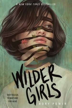 Wilder Girls - Rory Power