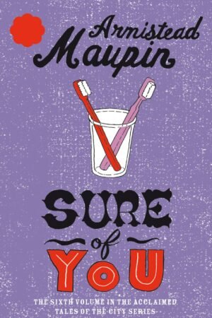 Sure of You - Armistead Maupin