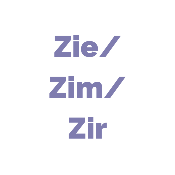 Cymraeg: 'Zie/Zim/Zir' mewn lafant ar gefndir gwyn. | English: 'Zie/Zim/Zir' in lavender on a white background.