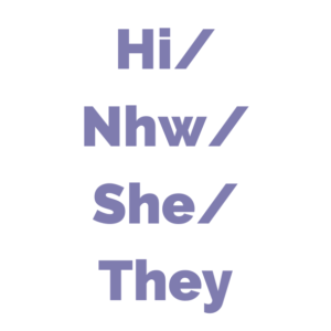 Cymraeg: 'Hi/Nhw/She/They' mewn lafant ar gefndir gwyn. | English: 'Hi/Nhw/She/They' in lavender on a white background.