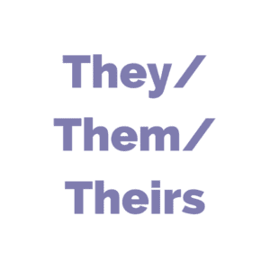 Cymraeg: 'They/Them/Theirs' mewn lafant ar gefndir gwyn. | English: 'They/Them/Their' in lavender on a white background.