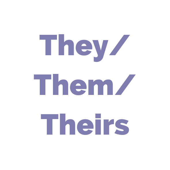 Cymraeg: 'They/Them/Theirs' mewn lafant ar gefndir gwyn. | English: 'They/Them/Their' in lavender on a white background.