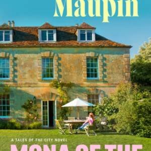 Mona of the Manor – Armistead Maupin
