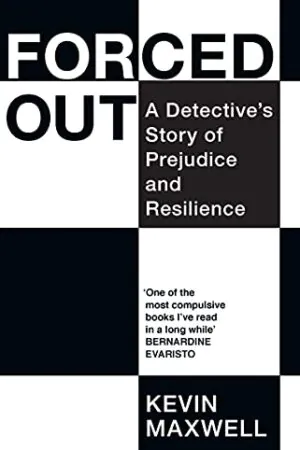 Llun clawr/Cover image Forced Out: A Detective's Story of Prejudice and Resilience