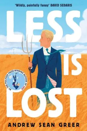Less is Lost - Andrew Sean Greer